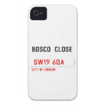BOSCO  CLOSE    iPhone 4 Cases