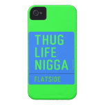 thug life  nigga  iPhone 4 Cases