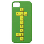    T
 YOU
    G
    E
    T
    H
 ME
    R  iPhone 5 Cases