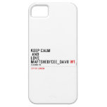 KeeP Calm   anD LovE  MafTShedi'Cee_dAvii  iPhone 5 Cases