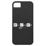 Be LovEd  iPhone 5 Cases
