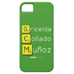 Gricelda
 Collado
 Muñoz  iPhone 5 Cases