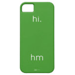 hi.
 
 
 hm  iPhone 5 Cases