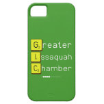 Greater
 Issaquah
 Chamber  iPhone 5 Cases
