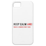 KEEP CALM  iPhone 5 Cases