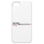 Your Name Street aymen abi love w1  iPhone 5 Cases