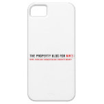 the property blog for  iPhone 5 Cases