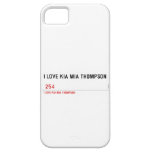 I LOVE KIA MIA THOMPSON    iPhone 5 Cases