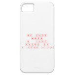 We Love
 Because
 He  First
 Loved Us
 1 John 4:19  iPhone 5 Cases