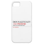 Don Nazzyjazy   iPhone 5 Cases