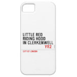 Little Red  Riding Hood  in CLERKENWELL   iPhone 5 Cases