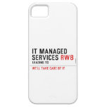 It managed  services  iPhone 5 Cases
