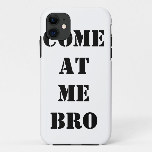 iPhone 5 COME AT ME BRO Phone Case (Back)