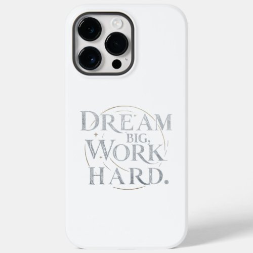 Iphone Case  _  Dream Big Work Hard