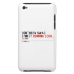 SOUTHERN SWAG Street  iPod Touch Cases