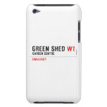 green shed  iPod Touch Cases