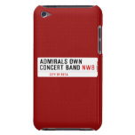 ADMIRALS OWN  CONCERT BAND  iPod Touch Cases