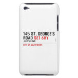 145 St. George's Road  iPod Touch Cases