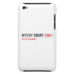 Bitchy court  iPod Touch Cases
