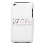 Keep calm and  iPod Touch Cases