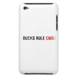 DUCKS RULE  iPod Touch Cases