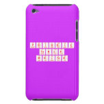 Periodic
 Table
 Writer  iPod Touch Cases