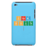 Chem
 South
   iPod Touch Cases