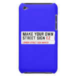 make your own street sign  iPod Touch Cases