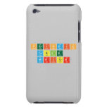 Periodic
 Table
 Writer  iPod Touch Cases