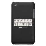 Pratap
 Singh  iPod Touch Cases
