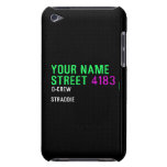 Your Name Street  iPod Touch Cases