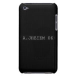 A.jheiem  iPod Touch Cases