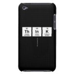 Think
   iPod Touch Cases