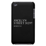 Jocelyn  Street  iPod Touch Cases