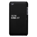 115TH Goma St  iPod Touch Cases