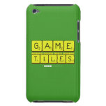 Game
 Letter nomsa luv's andile
 Tiles  iPod Touch Cases