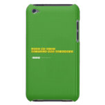 Love my kids, 
 Boipelo and Boikanyo 
   iPod Touch Cases