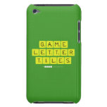Game
 Letter
 Tiles  iPod Touch Cases