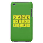 Game
 Letter
 Tiles  iPod Touch Cases