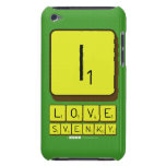 i
 love 
 svenky  iPod Touch Cases