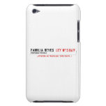 Familia reyes   iPod Touch Cases