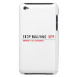 Stop Bullying   iPod Touch Cases