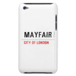 MAYFAIR  iPod Touch Cases