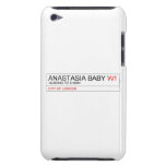ANASTASIA BABY  iPod Touch Cases