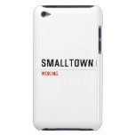 Smalltown  iPod Touch Cases