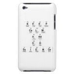 keep 
 calm 
 and 
 do 
 science  iPod Touch Cases