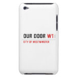 OUR DOOR  iPod Touch Cases