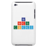 be 
 nerdy
 Today  iPod Touch Cases