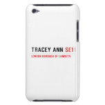 Tracey ann  iPod Touch Cases