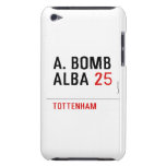 A. BOMB ALBA  iPod Touch Cases
